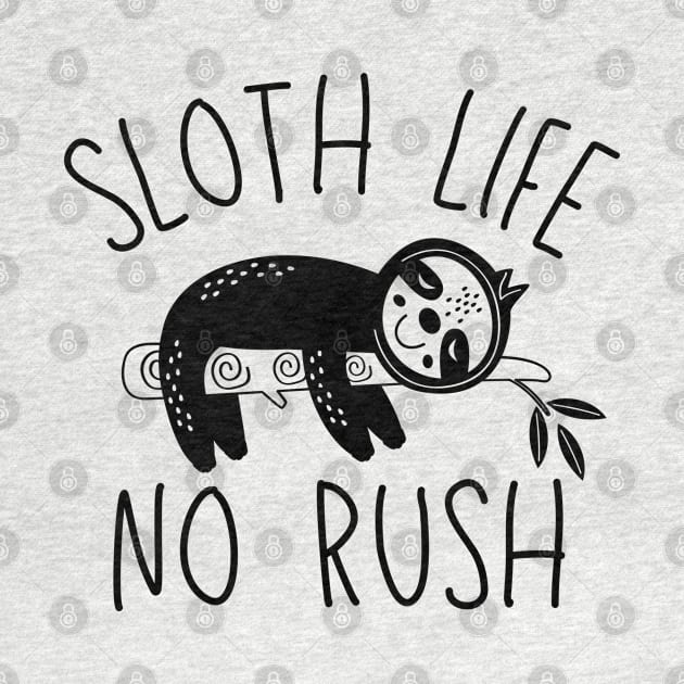 Sloth Life No Rush by NomiCrafts